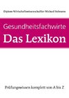 Gesundheitsfachwirte: Das Lexikon