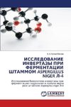 ISSLEDOVANIE INVERTAZY PRI FERMENTACII ShTAMMOM ASPERGILLUS NIGER L-4