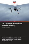 Le LAWbot (Land Air Water Robot)