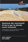 Gestione dei movimenti di terra per le strade nuovi orizzonti