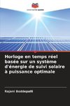 Horloge en temps réel basée sur un système d'énergie de suivi solaire à puissance optimale