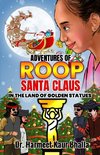 ADVENTURES OF ROOP - SANTA CLAUS IN THE LAND OF GOLDEN STATUES