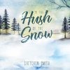 In the Hush of the Snow