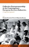 Collective Entrepreneurship in the Contemporary European Services Industries