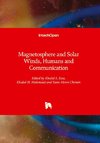 Magnetosphere and Solar Winds, Humans and Communication