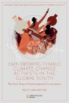 Empowering Female Climate Change Activists in the Global South