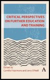 Critical Perspectives on Further Education and Training