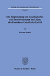 Die Abgrenzung von Gesellschafts- und Insolvenzstatut im Lichte des Kornhaas-Urteils des EuGH.