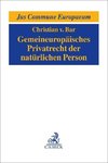 Gemeineuropäisches Privatrecht der natürlichen Person