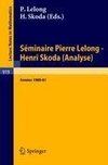 Séminaire Pierre Lelong - Henri Skoda (Analyse) Années 1980/81.