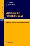 Séminaire de Probabilités XVI 1980/81