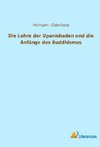 Die Lehre der Upanishaden und die Anfänge des Buddhismus