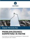 PROBLEMLÖSUNGS-KOMPETENZ IN MATHE