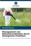 Management von Bohnenkrankheiten durch ökologische Praktiken