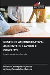 GESTIONE AMMINISTRATIVA, AMBIENTE DI LAVORO E CONFLITTI