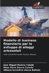 Modello di business finanziario per lo sviluppo di alloggi orizzontali