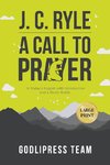 J. C. Ryle A Call to Prayer