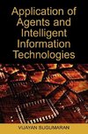 Application of Agents and Intelligent Information Technologies