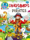 Dinosaurs and Pirates