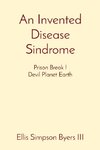 An Invented Disease Sindrome