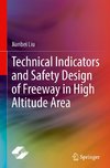 Technical Indicators and Safety Design of Freeway in High Altitude Area