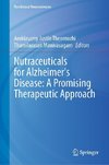 Nutraceuticals for Alzheimer's Disease: A Promising Therapeutic Approach