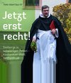 Jetzt erst recht!