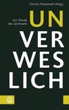 Unverweslich