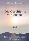 Die Geschichte von Euseus - Teil 1