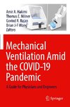 Mechanical Ventilation Amid the COVID-19 Pandemic