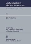 Engymetry and Personal Computing in Nuclear Medicine