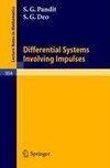 Differential Systems Involving Impulses