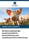 Bevölkerungsbedingte landwirtschaftliche Diversifizierung und sozioökonomische Entwicklung