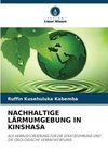 NACHHALTIGE LÄRMUMGEBUNG IN KINSHASA