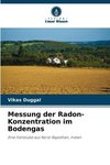 Messung der Radon-Konzentration im Bodengas