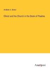 Christ and his Church in the Book of Psalms