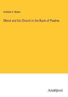 Christ and his Church in the Book of Psalms