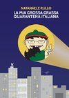 La mia grossa grassa quarantena italiana