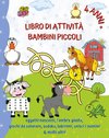 Libro di Attività Bambini Piccoli 4 Anni +