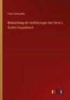 Beleuchtung der Aufklärungen des Herrn L. Grafen Ficquelmont