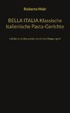 BELLA ITALIA Klassische italienische Pasta-Gerichte