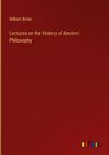 Lectures on the History of Ancient Philosophy