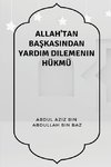 Allah'tan Ba¿kas¿ndan Yard¿m Dilemenin Hükmü