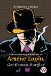 The Extraordinary Adventures Of Arsène Lupin, Gentleman-Burglar