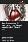 Epatite cronica B: marcatori non invasivi predittivi di fibrosi