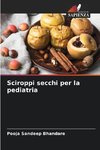 Sciroppi secchi per la pediatria