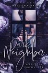 Dark Neighbor