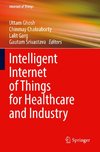 Intelligent Internet of Things for Healthcare and Industry