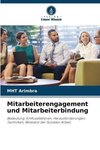 Mitarbeiterengagement und Mitarbeiterbindung