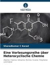 Eine Vorlesungsreihe über Heterocyclische Chemie